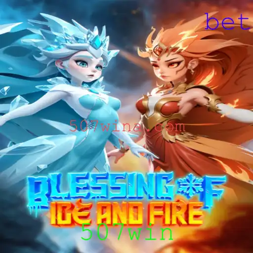 Explorando Blessing of Ice and Fire: Um Mergulho no Mundo de 507win